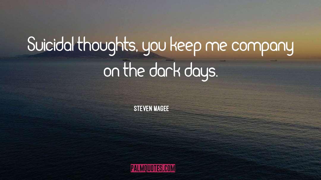 The Dark quotes by Steven Magee