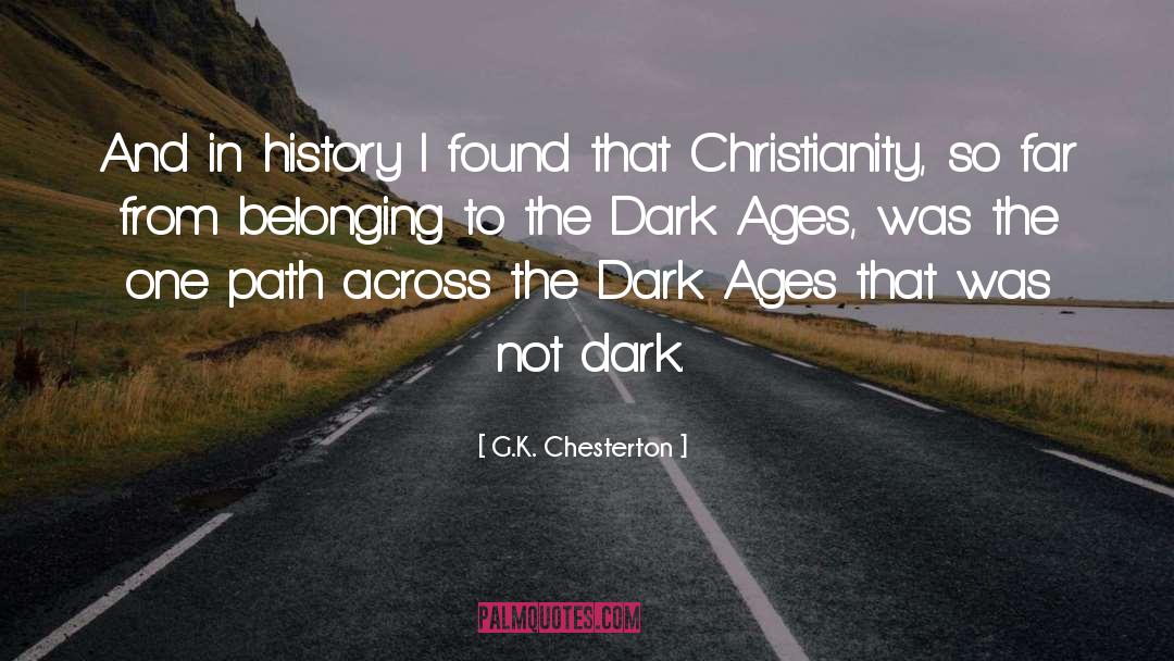 The Dark quotes by G.K. Chesterton