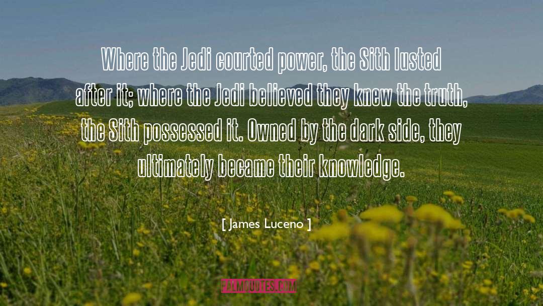 The Dark Side quotes by James Luceno