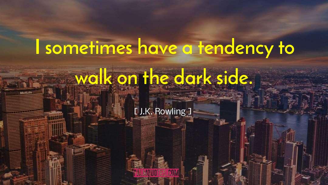 The Dark Side quotes by J.K. Rowling