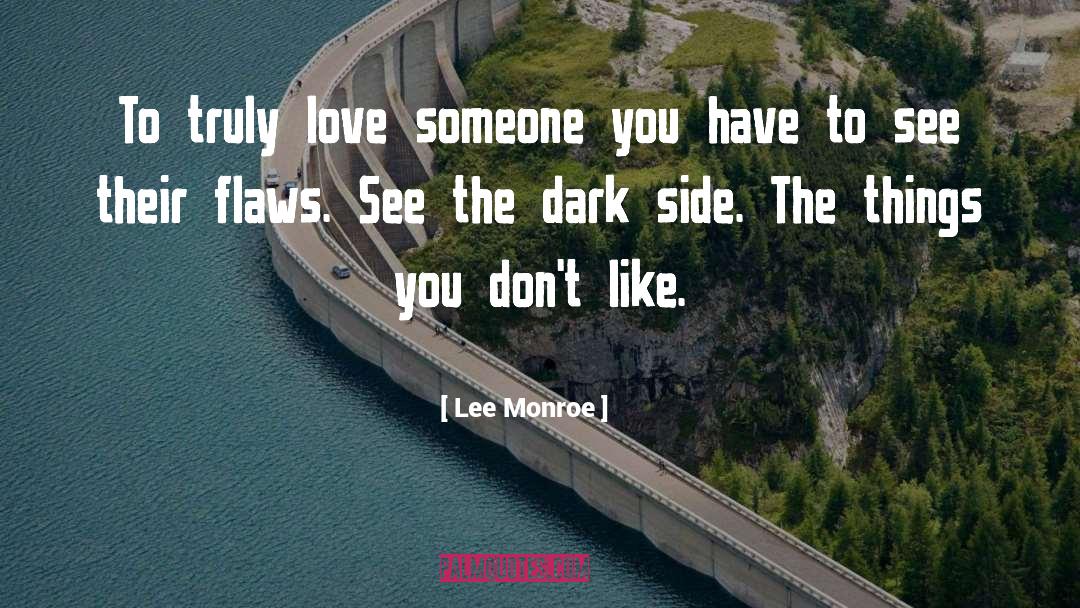 The Dark Side quotes by Lee Monroe