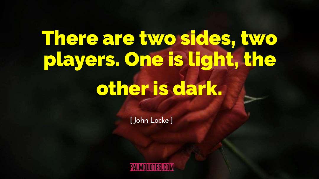 The Dark War quotes by John Locke