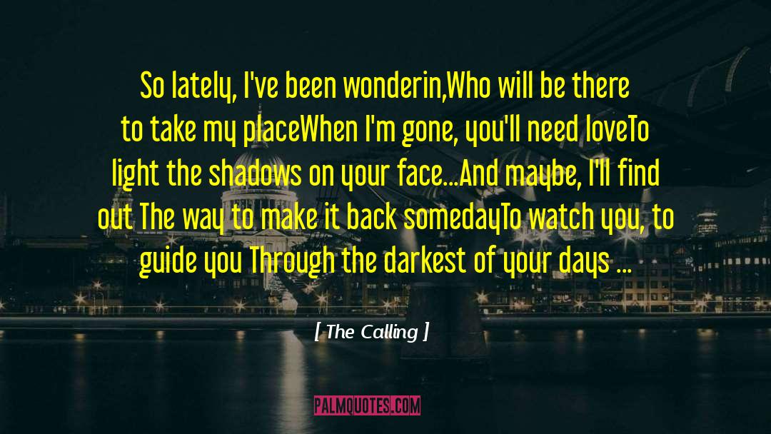 The Darkest Craving quotes by The Calling