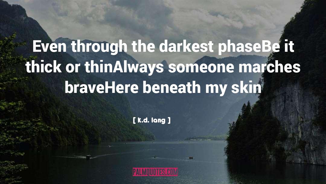 The Darkest Minds quotes by K.d. Lang