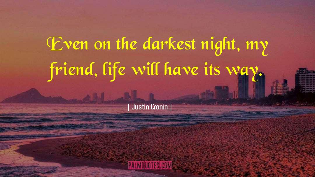 The Darkest Night quotes by Justin Cronin