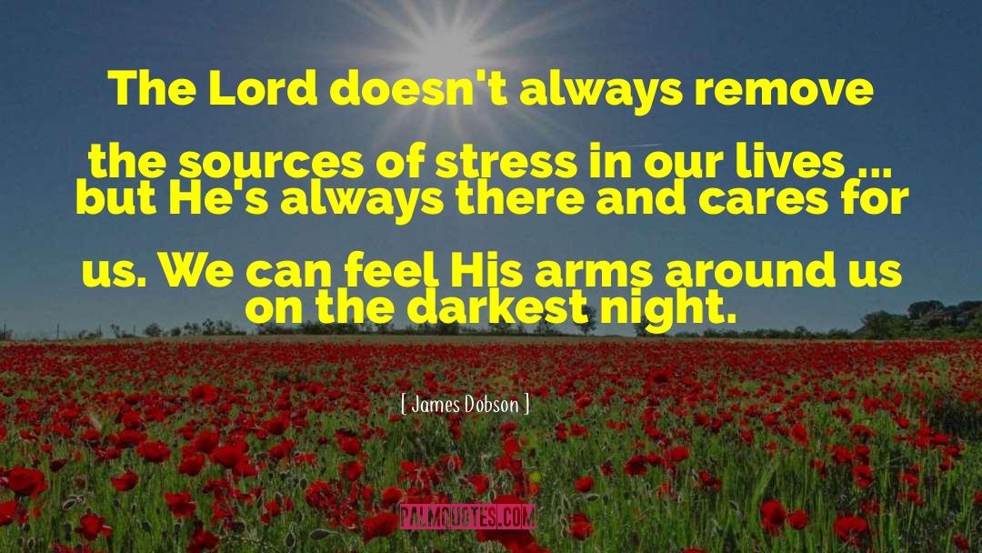 The Darkest Night quotes by James Dobson