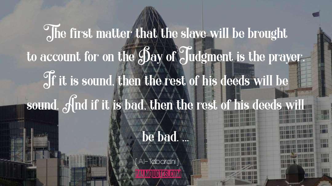 The Day Of Judgment quotes by Al-Tabarani