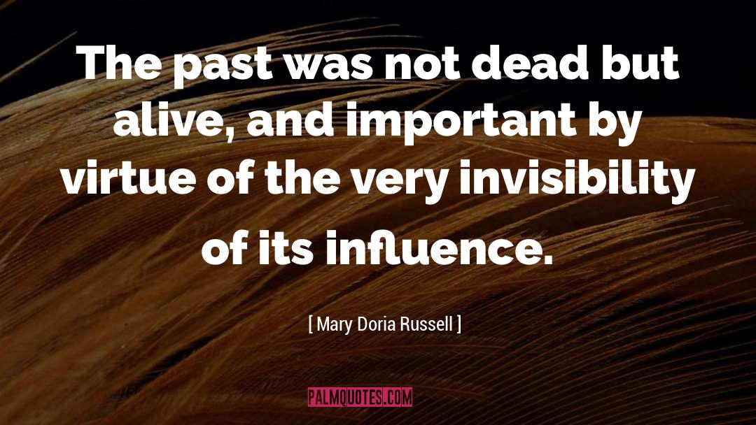 The Dead Past Inspirational quotes by Mary Doria Russell