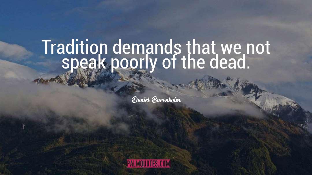 The Dead quotes by Daniel Barenboim