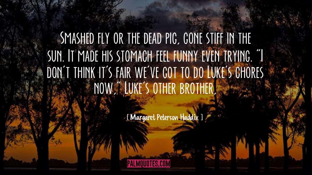 The Dead quotes by Margaret Peterson Haddix