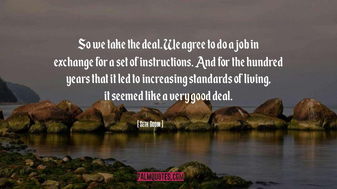 The Deal quotes by Seth Godin