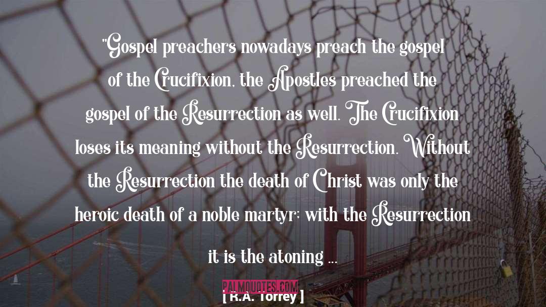 The Death Of Christ quotes by R.A. Torrey