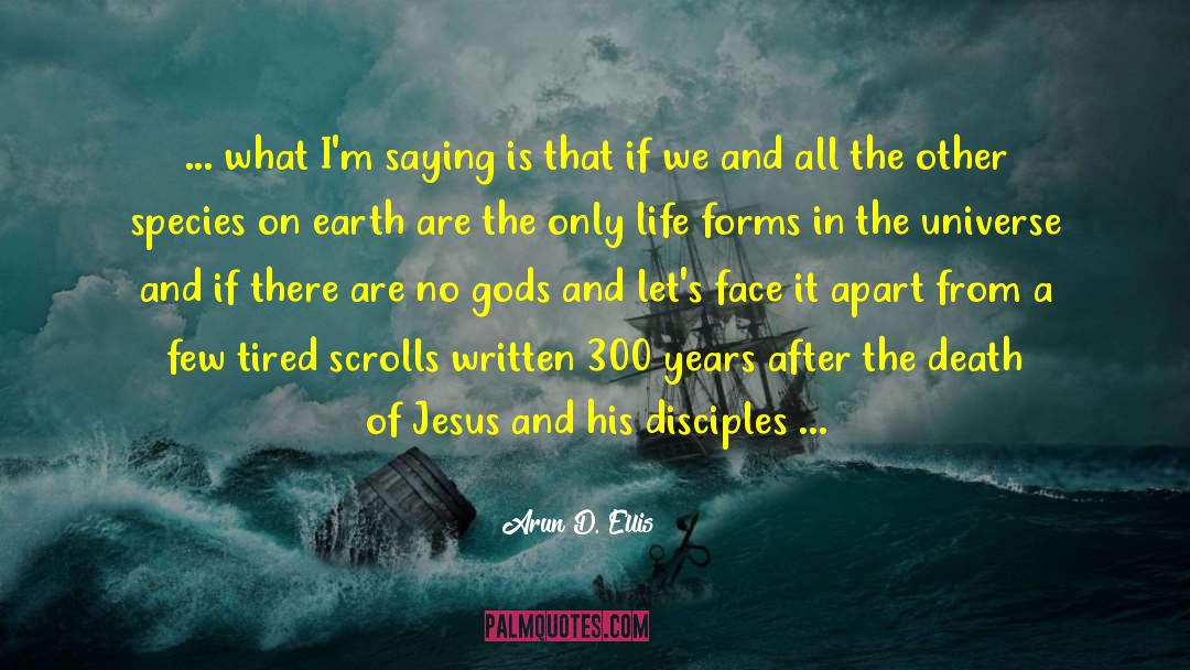 The Death Of Jesus quotes by Arun D. Ellis
