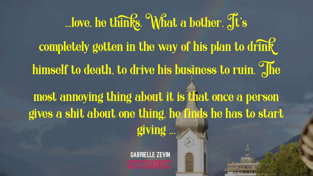 The Death Of Tragedy quotes by Gabrielle Zevin