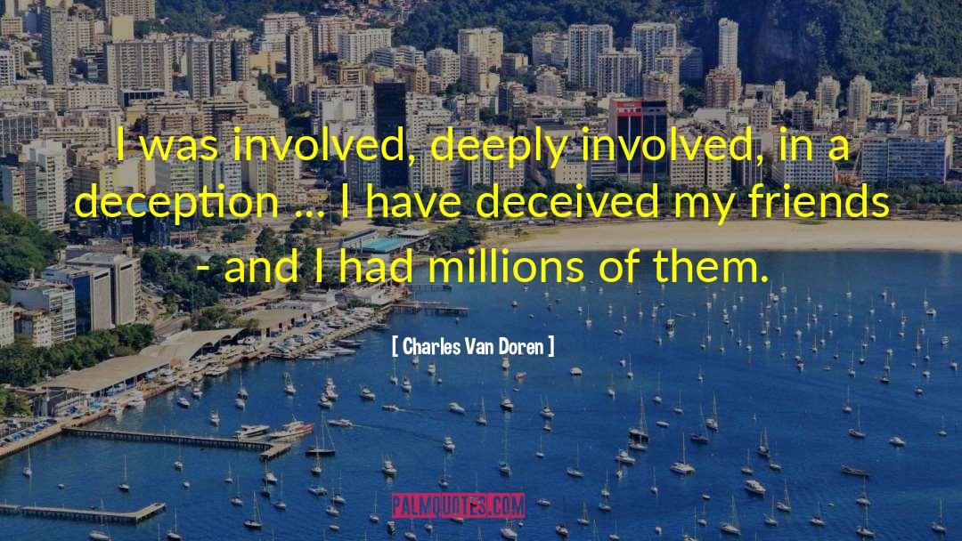 The Deceived quotes by Charles Van Doren