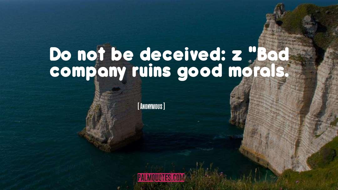 The Deceived quotes by Anonymous