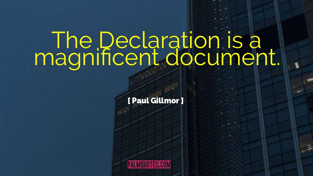 The Declaration quotes by Paul Gillmor