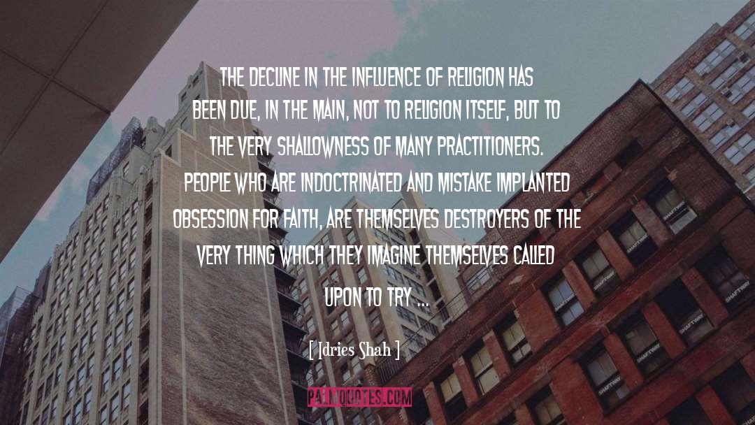 The Decline Of The West quotes by Idries Shah