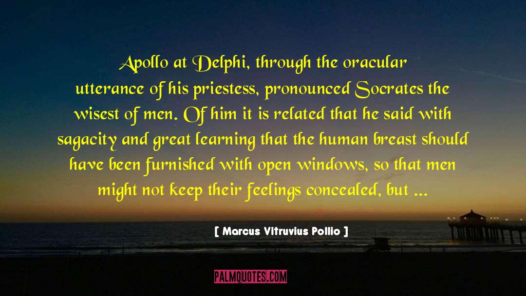 The Delphi Effect quotes by Marcus Vitruvius Pollio