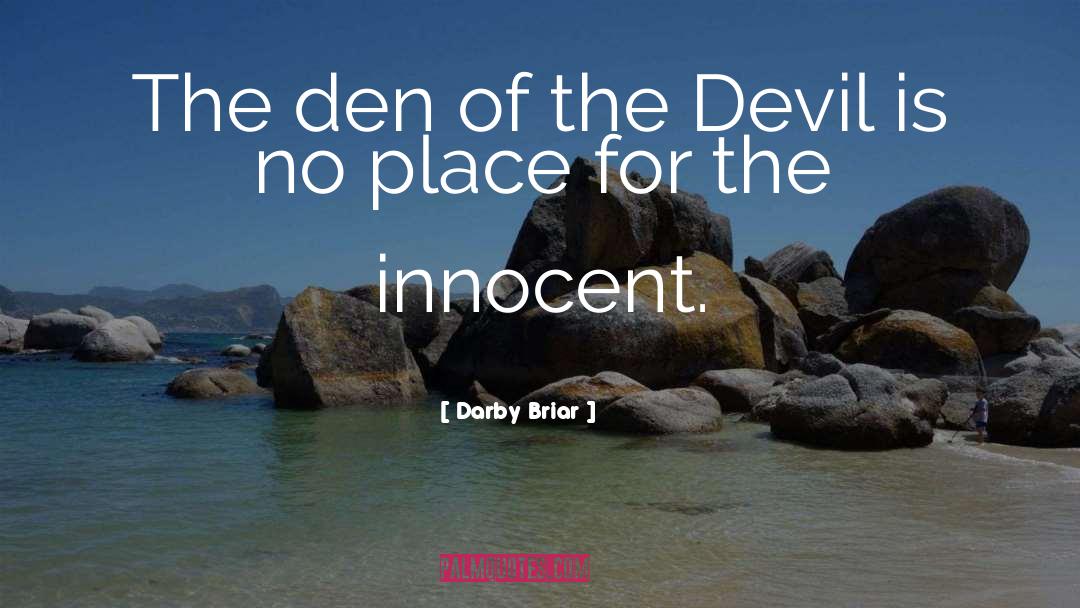 The Den quotes by Darby Briar