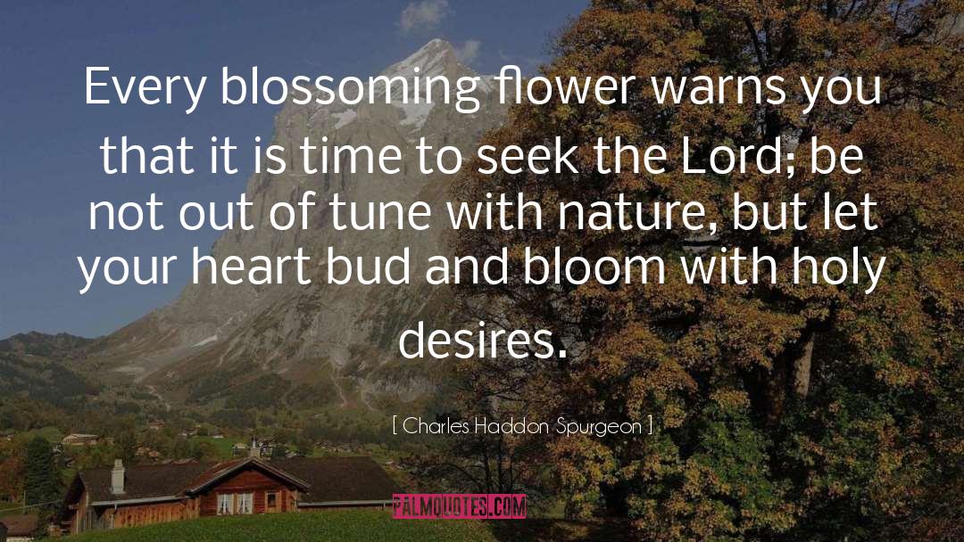 The Desires Of Your Heart quotes by Charles Haddon Spurgeon