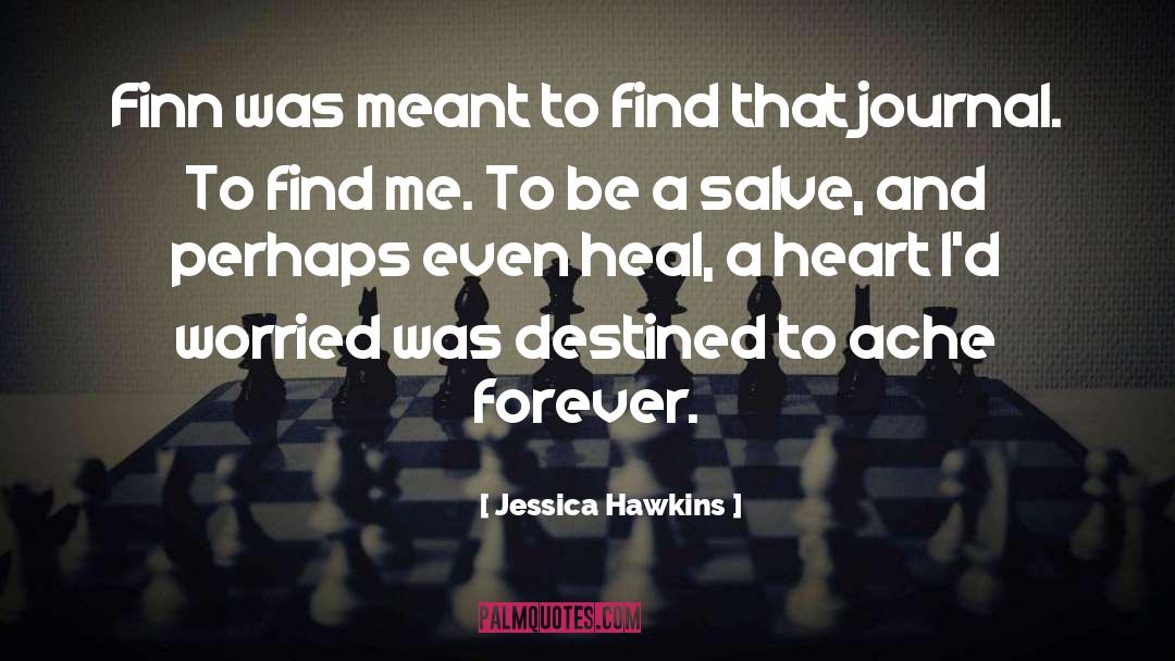 The Destined quotes by Jessica Hawkins