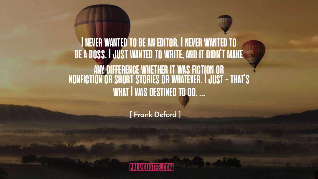 The Destined quotes by Frank Deford