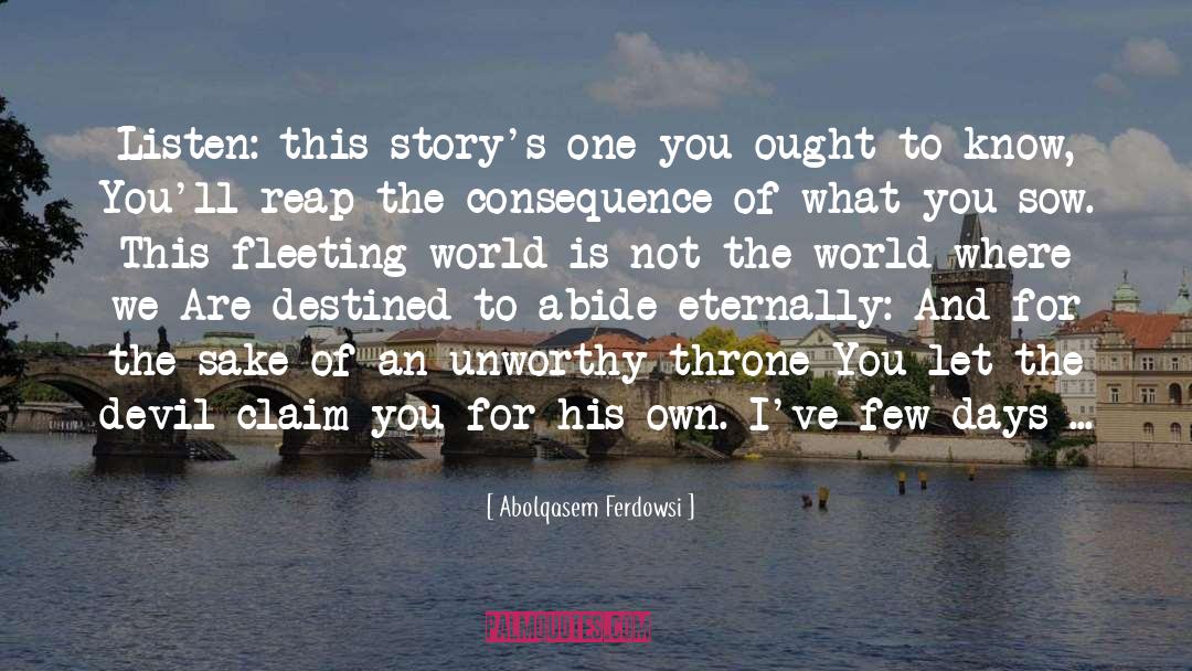The Devil And Miss Prym quotes by Abolqasem Ferdowsi