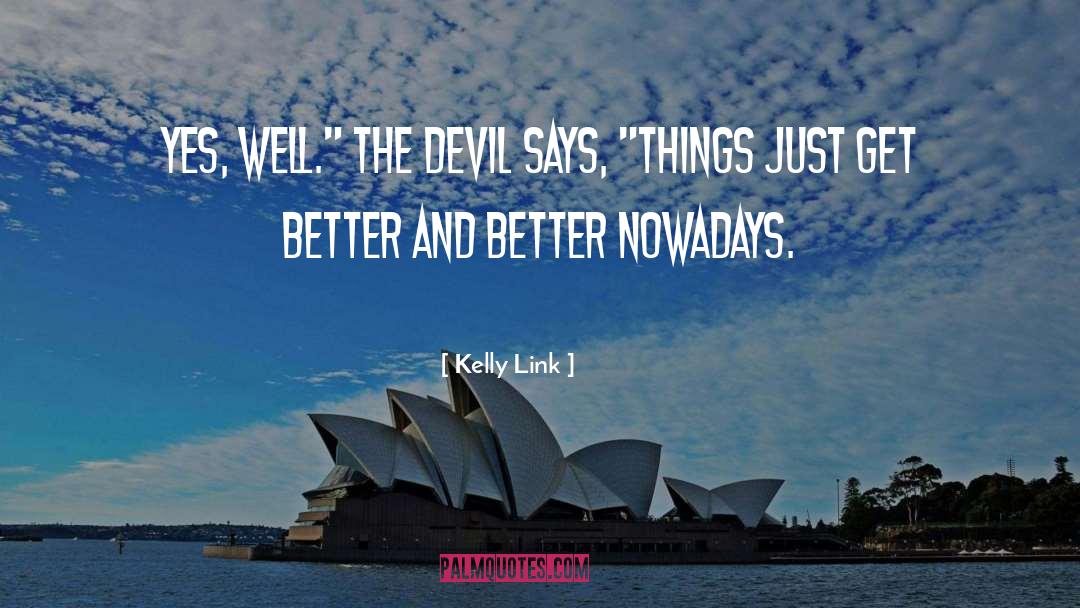 The Devil And Miss Prym quotes by Kelly Link