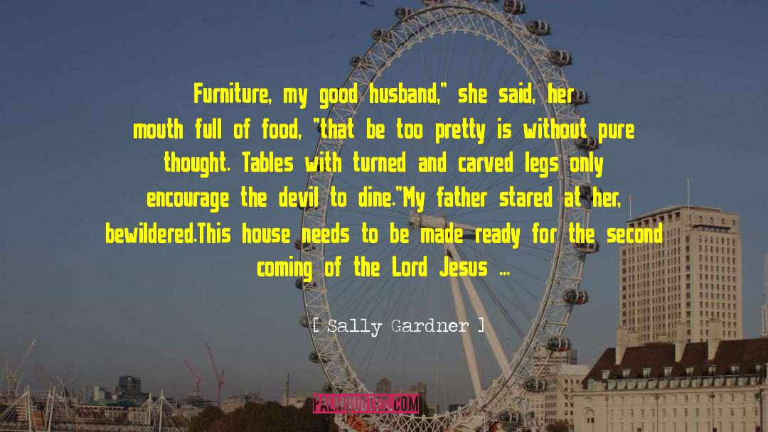 The Devil Good Salvation quotes by Sally Gardner