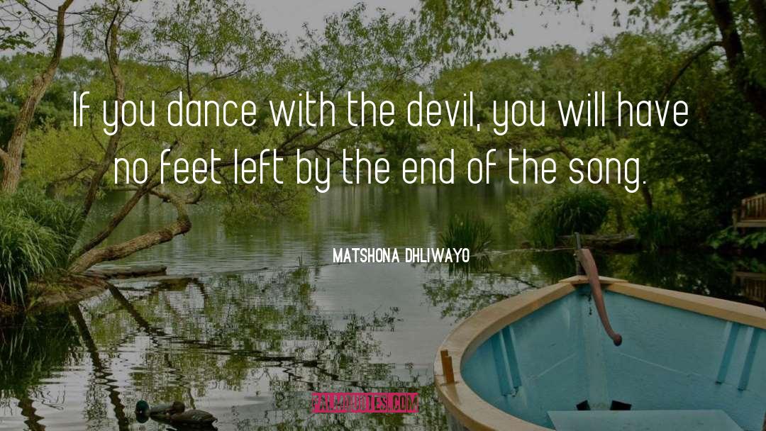 The Devil quotes by Matshona Dhliwayo