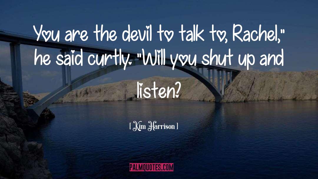The Devil quotes by Kim Harrison