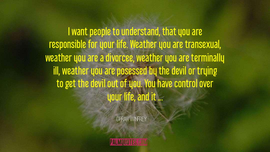 The Devil That Is Desire quotes by Oprah Winfrey