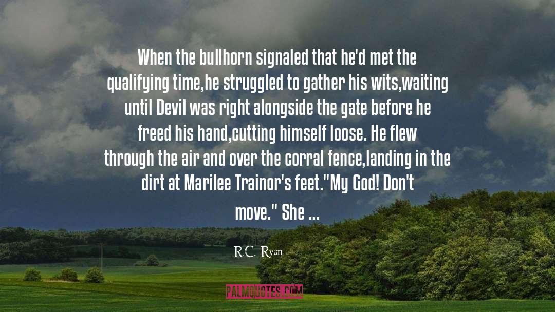 The Devil That You Know quotes by R.C. Ryan
