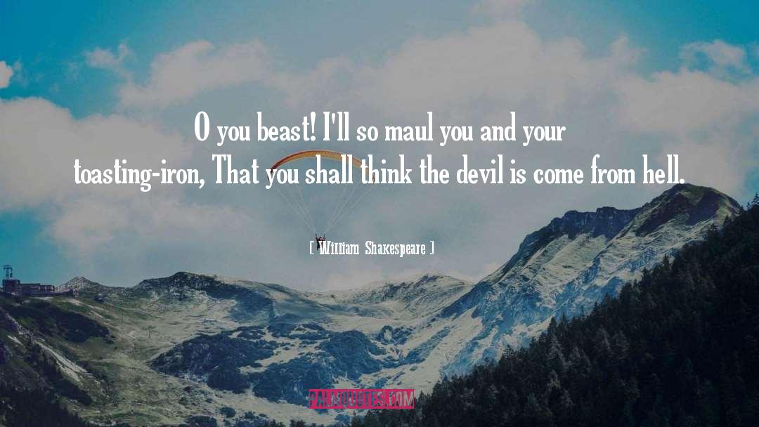 The Devil That You Know quotes by William Shakespeare