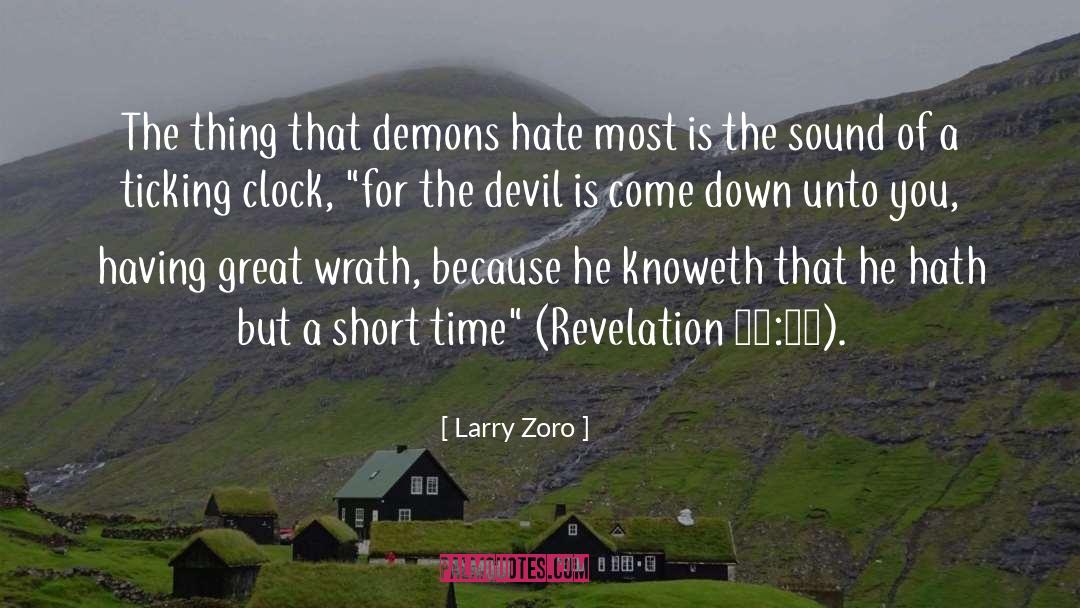 The Devil That You Know quotes by Larry Zoro