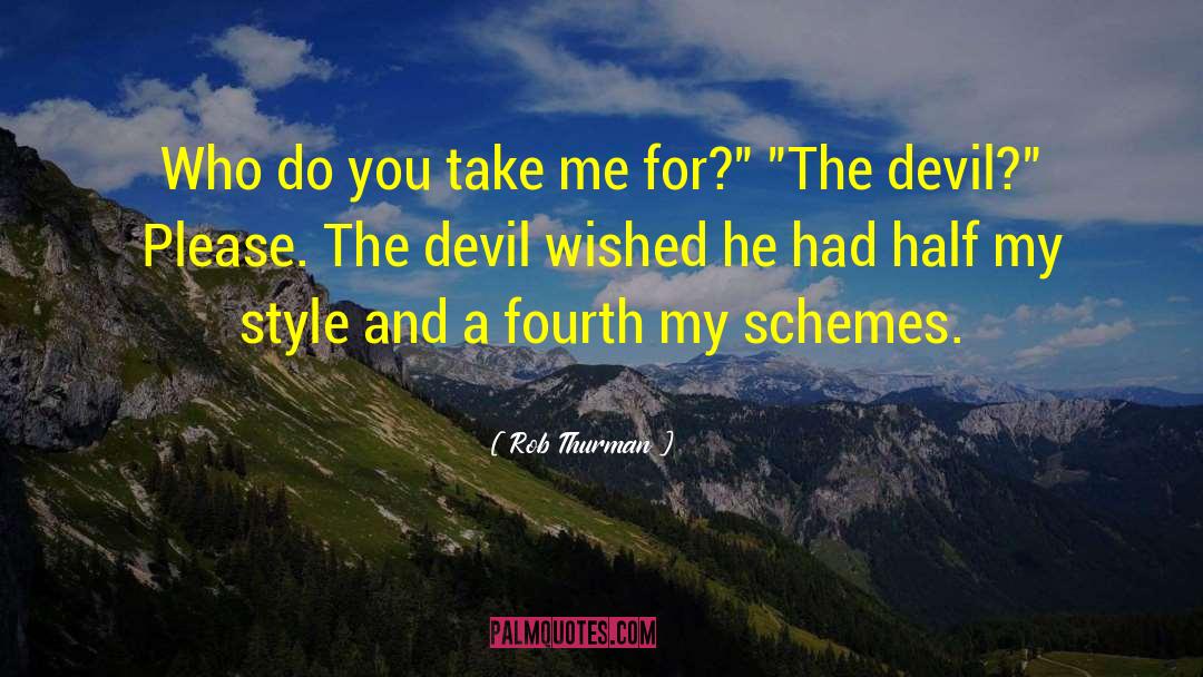 The Devil You Don T quotes by Rob Thurman