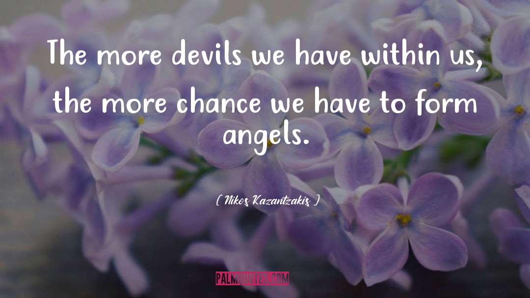 The Devils Curse Novels quotes by Nikos Kazantzakis