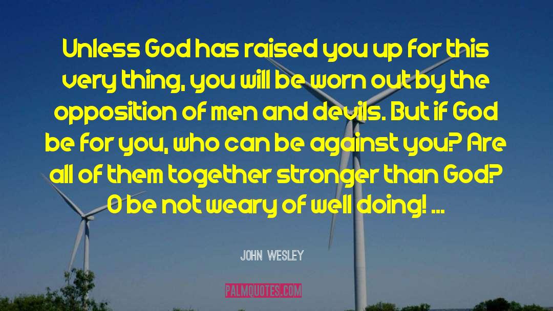 The Devils Curse Novels quotes by John Wesley