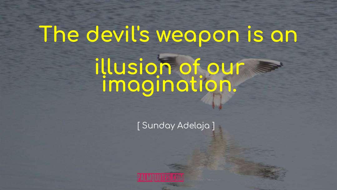 The Devils Curse Novels quotes by Sunday Adelaja