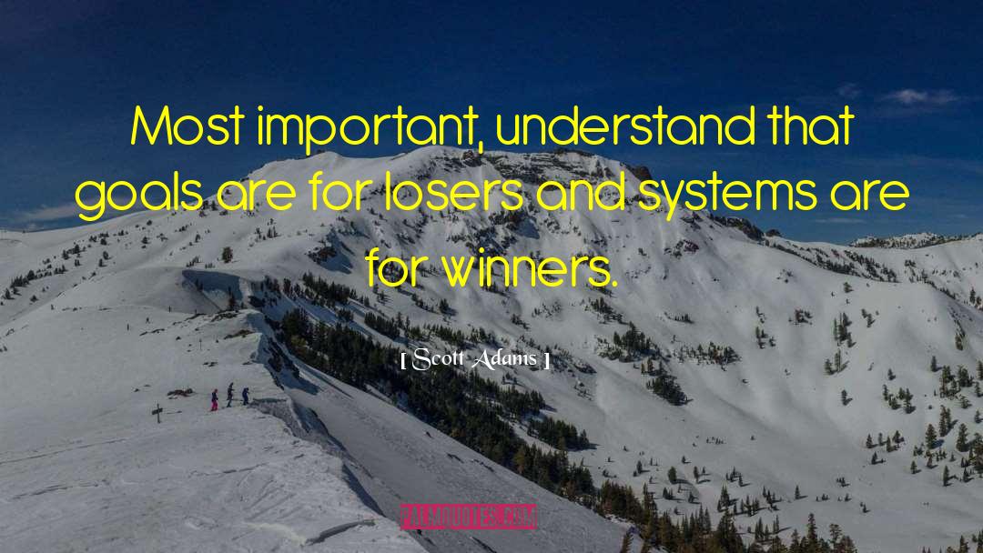 The Difference Between Winners And Losers quotes by Scott Adams