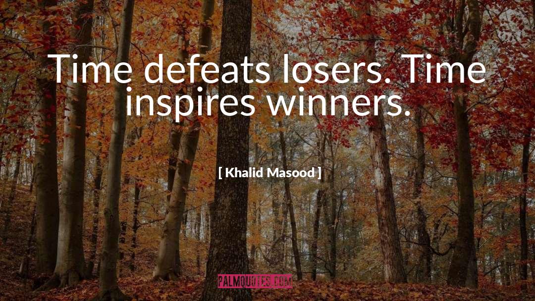 The Difference Between Winners And Losers quotes by Khalid Masood