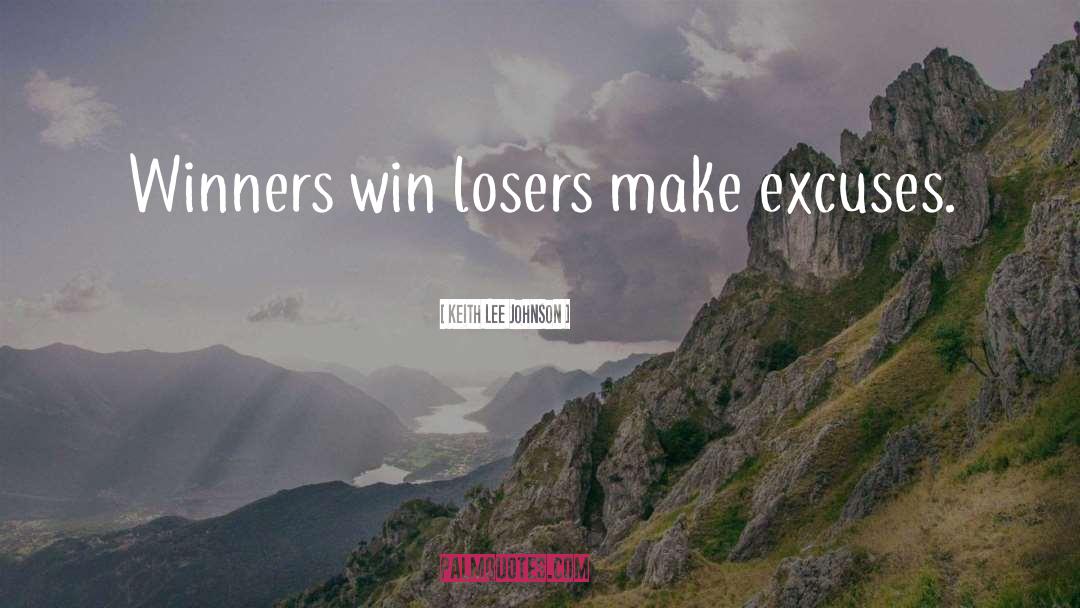 The Difference Between Winners And Losers quotes by Keith Lee Johnson