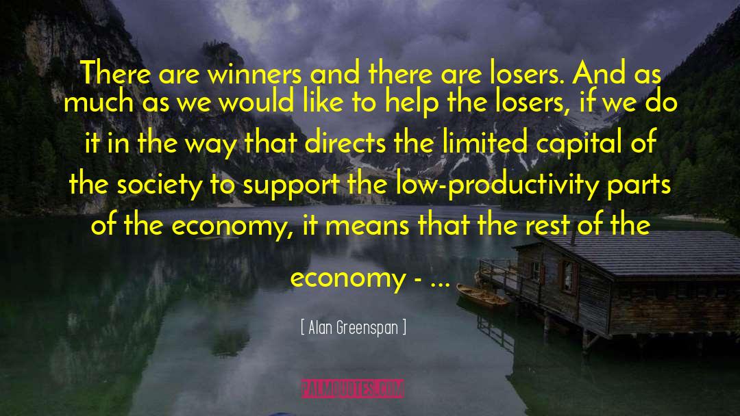 The Difference Between Winners And Losers quotes by Alan Greenspan