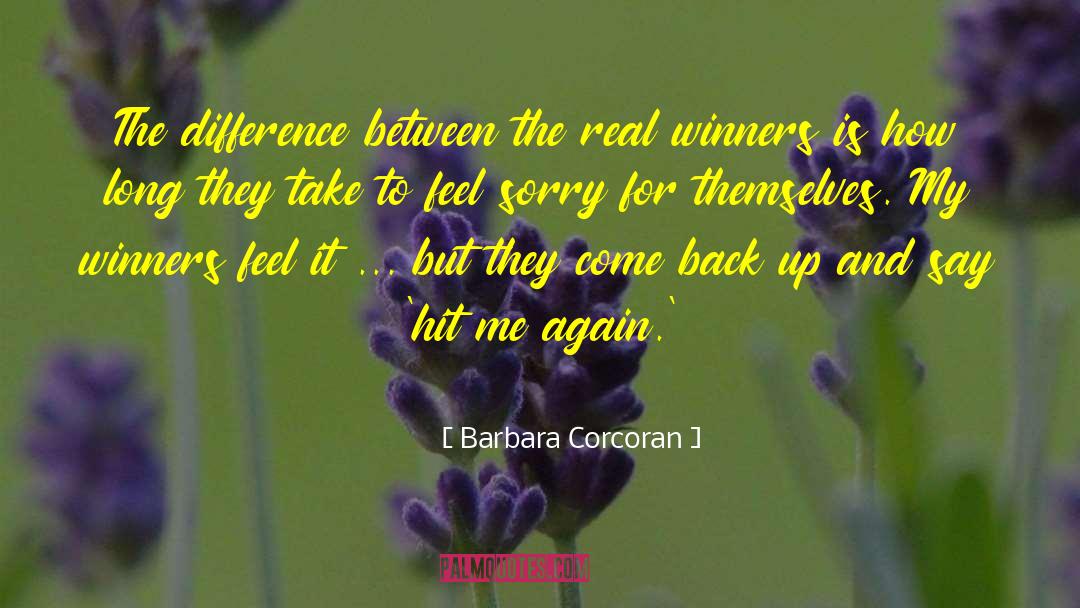 The Difference Between Winners And Losers quotes by Barbara Corcoran