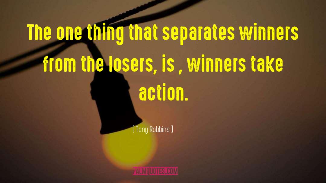 The Difference Between Winners And Losers quotes by Tony Robbins