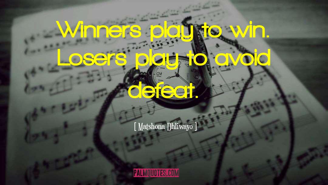 The Difference Between Winners And Losers quotes by Matshona Dhliwayo