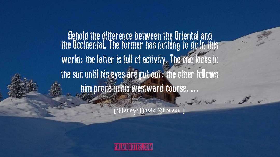 The Difference quotes by Henry David Thoreau