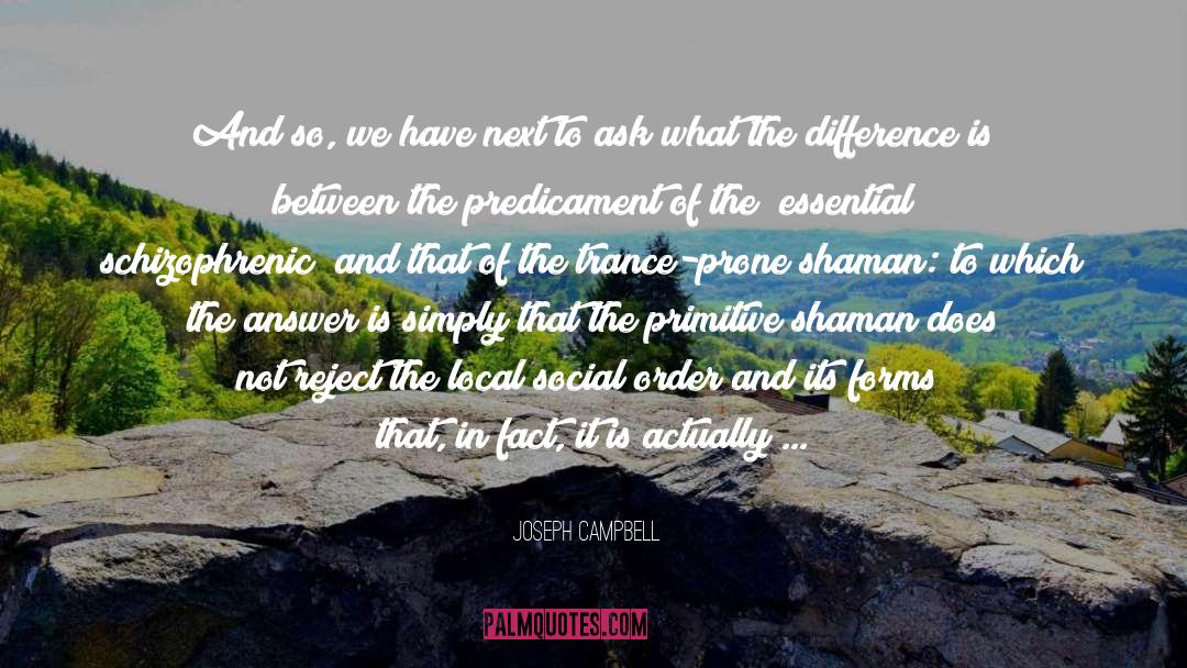 The Difference quotes by Joseph Campbell