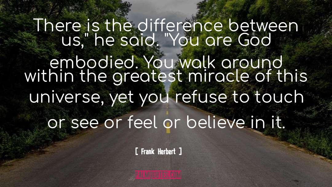 The Difference quotes by Frank Herbert